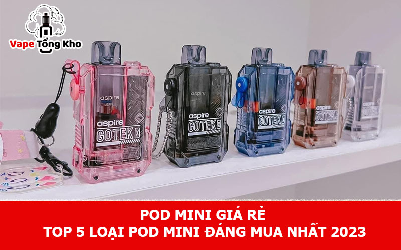 Pod mini giá rẻ