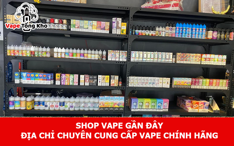Shop vape gần đây