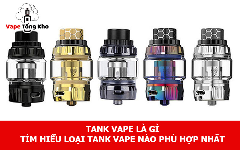 Tank Vape là gì