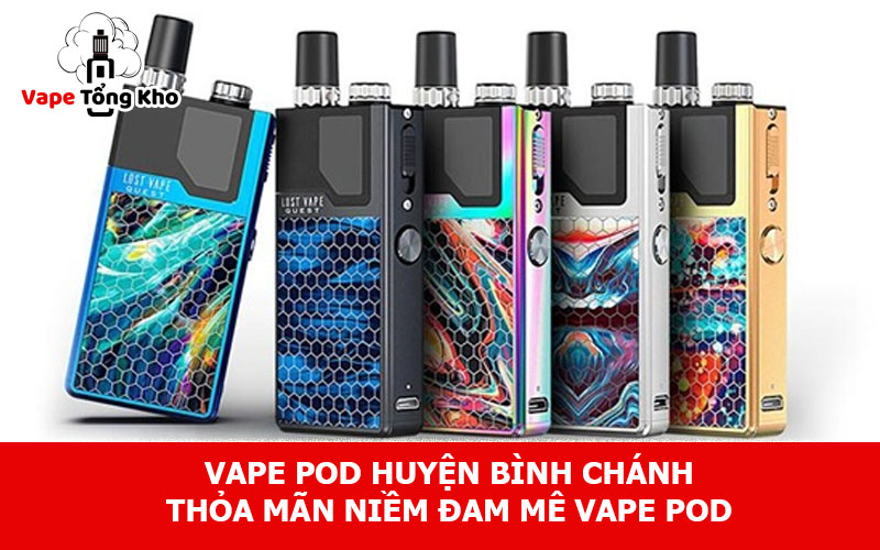 Vape pod huyện Bình Chánh