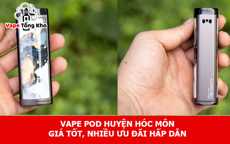 Vape pod huyện Hóc Môn