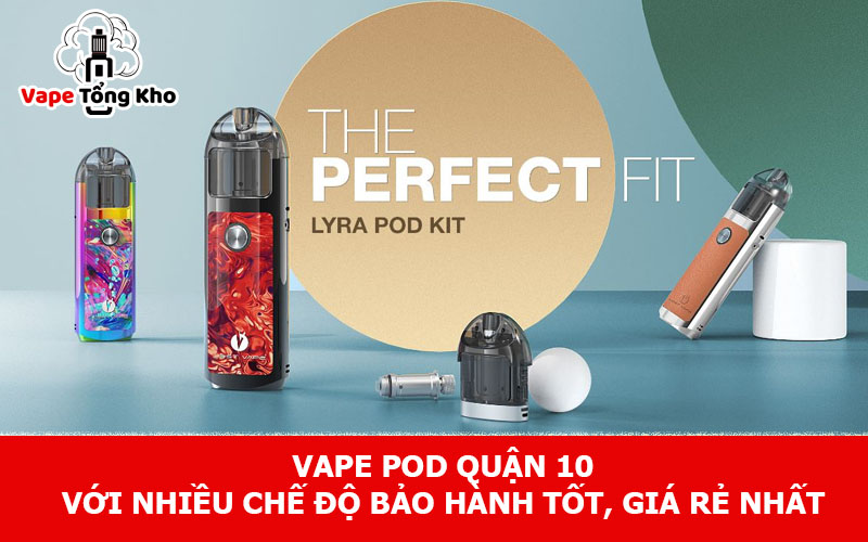 Vape pod quận 10