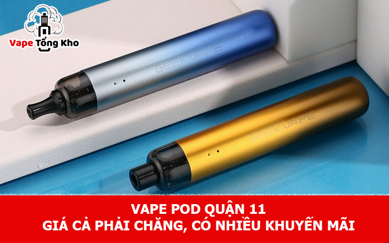 Vape pod quận 11