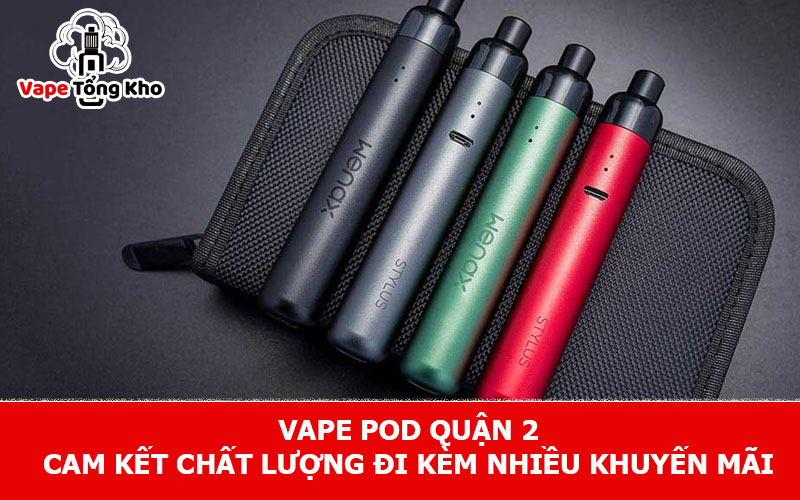Vape pod quận 2