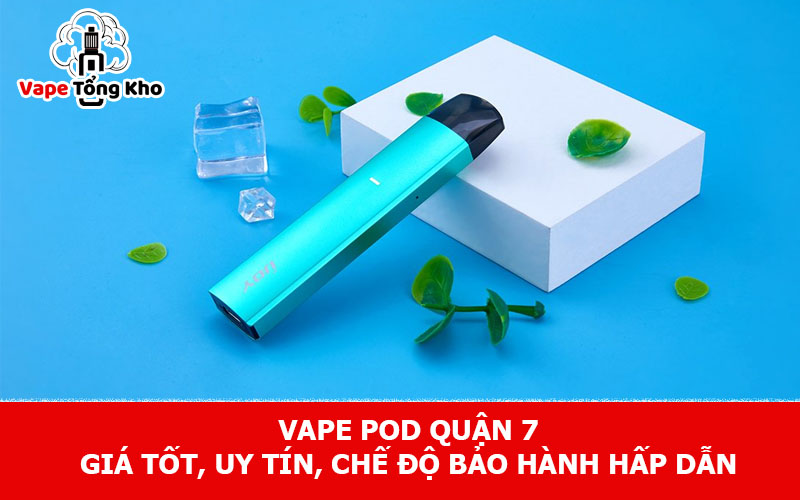 Vape pod quận 7