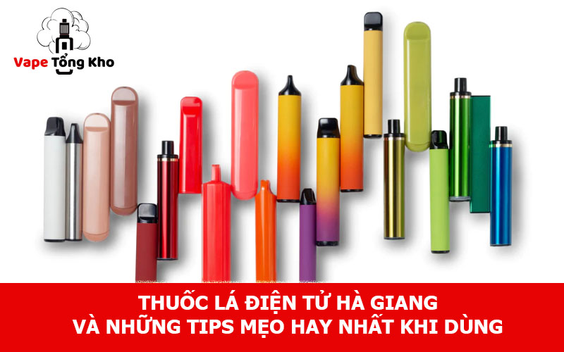 Thuốc lá điện tử Hà Giang