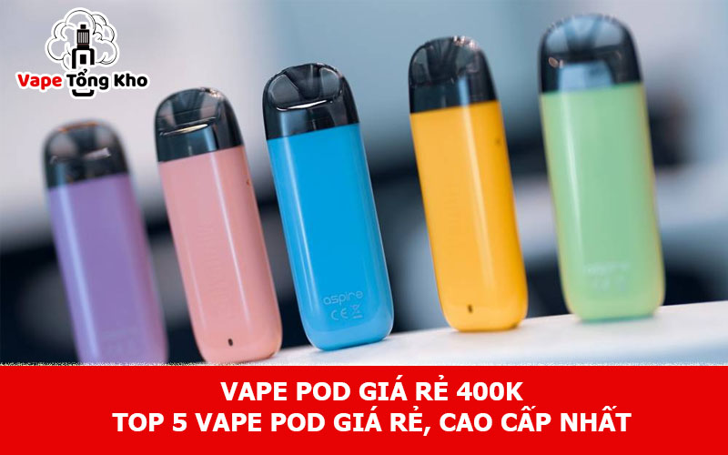 Vape pod giá rẻ 400k