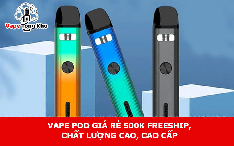 Vape pod giá rẻ 500k